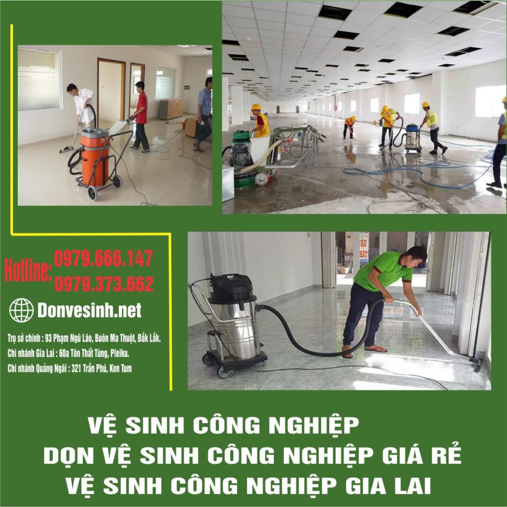 Dịch vụ dọn vệ sinh công nghiệp tại Gia Lai
