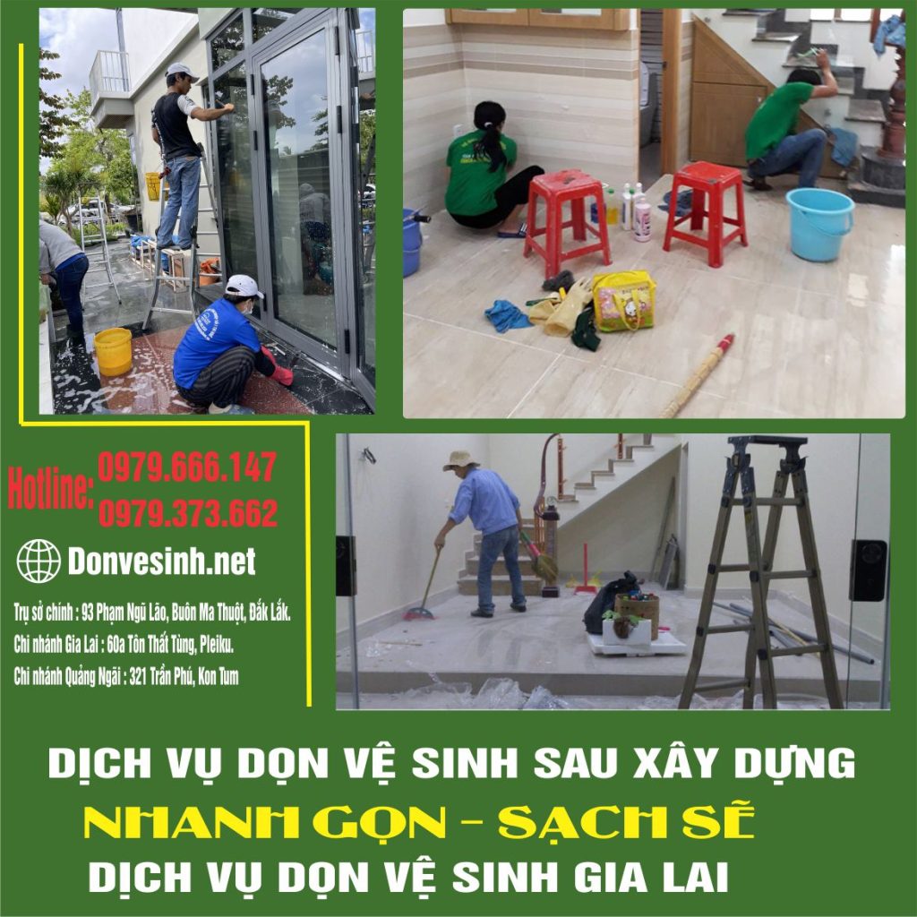 Dịch vụ dọn vệ sinh sau xây dựng tại Gia Lai